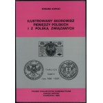 Kopicki Edmund - Ilustrowany Skorowidz Pieniędzy Polskich i z Polską Związanych , 4 woluminy - część 1 teksty i tablice,...