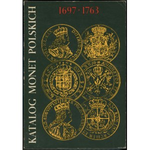 Kamiński Czesław, Żukowski Jerzy - Katalog monet polskich 1697-1763 (epoka saska), Warszawa 1980, brak ISBN