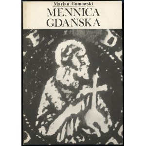 Gumowski Marian (red. Antoni Domaradzki) - Mennica Gdańska, Gdańsk 1990
