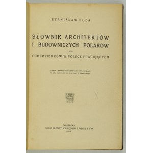 [KLOCEK] ŁOZA S. - Slovník architektů a stavitelů + BARTOSZEWICZ K. - Dějiny Haliče. 1917