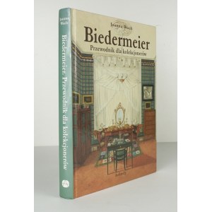 WOCH Joanna - Biedermeier. Ein Leitfaden für Sammler. Warschau 2006; Arkady. 4, s. 283, [5]. Umschlag....