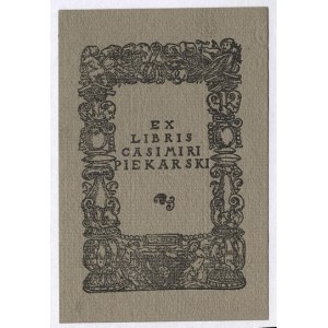 [PIEKARSKI Kazimierz]. Ex libris Casimiri Piekarski.