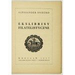ŚNIEŻKO Aleksander - Ekslibrisy filatelistyczne. Wrocław 1957. Nakł. Muzeum Poczty i Telekomunikacji. 8, s. 56, [7]...