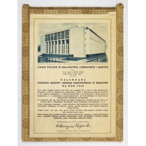 KALENDARZ Komitetu Budowy Muzeum Narodowego w Krakowie na rok 1938. Kraków. Nakł. Komitetu [...]. 16d podł., k. [55]...