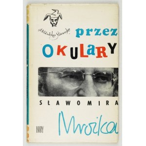 MROŻEK S. - Przez okulary. Wyd. I. Obw. proj. Stanisław Töpfer  