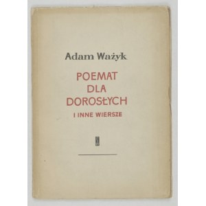 WAZYK A. - A poem for adults and other poems. 1st ed.
