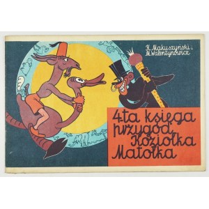 MAKUSZYŃSKI K[ornel], WALENTYNOWICZ M[arian] - The Fourth Book of the Adventures of Koziołek Matołek. Cracow 1977.Wyd....