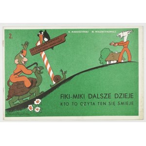 MAKUSZYŃSKI K[ornel], WALENTYNOWICZ M[arian] - Fiki-Miki further history, kto to czyta to się śmieje. Cracow 1982....