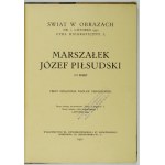 ŚWIAT w obrazach. Nr 1 listopad 1931. Cykl biograficzny I: Marszałek Józef Piłsudski. 115 zdjęć....