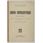 HOEFLER A. – Logika propedeutyczna dla szkół średnich. Lwów 1927.