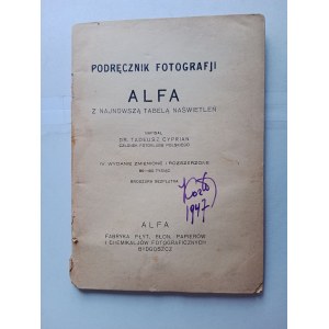 TADEUSZ CYPRIAN, PODRĘCZNIK FOTOGRAFII ALFA BYDGOSZCZ 1947 R