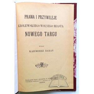 BARAN Kazimierz, Rights and privileges of the royal free city of Nowy Targ.