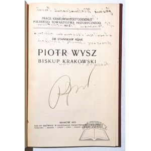 KIJAK Stanisław, Piotr Wysz. Vescovo di Cracovia.