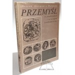 KUNYSZ Antoni, Przemyśl in prehistory and the early Middle Ages.