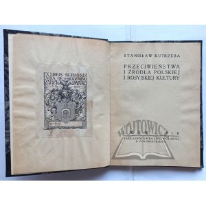 KUTRZEBA Stanislaw, Contradictions and sources of Polish and Russian culture.
