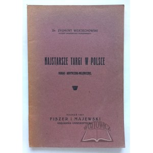 WOJCIECHOWSKI Zygmunt, The oldest fairs in Poland. Critical and polemical remarks.