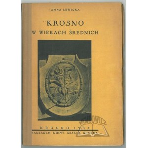 LEWICKA Anna, Krosno in the Middle Ages.