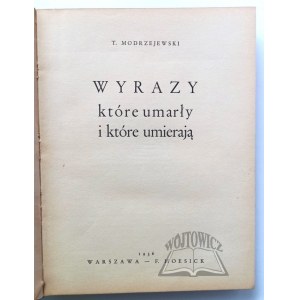 MODRZEJEWSKI Teofil, Wyrazy które umarły i które umierają.