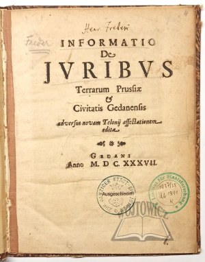 (FREDER Henryk), Informatio De Juribus Terrarum Prussiae & Civitatis Gedanensis.