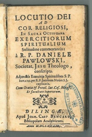 PAWŁOWSKI Daniel, Locutio Dei ad Cor Religiosi, in Sacra octiduana exercitiorum spiritualium.