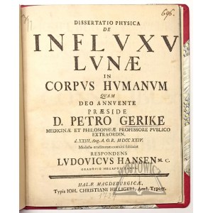 GERICKE Johann Peter, Dissertatio physica de influxu lunae in corpus humanum.