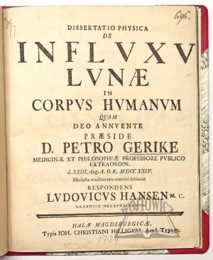 GERICKE Johann Peter, Dissertatio physica de influxu lunae in corpus humanum.