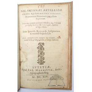 RHABDAS Nicholas, Nic. Smyrnaei Artabasdae Graeci Mathematici Ekphrasis Numerorum Notationis per gestum digitorum.