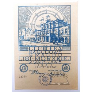 CEGIEŁKA na budowę gmachu Ligi Morskiej w Warszawie.
