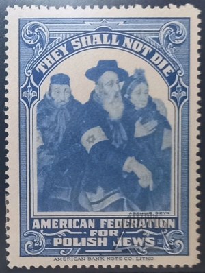 (JUDAIKA). They shall not die. American Federation for Polish Jews.