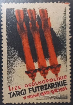 (Eastern CROSSES). Erste gesamtpolnische Pelzmesse in Vilnius. 18/VIII - 9/IX 1934.