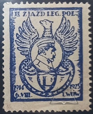 (PIŁSUDSKI Józef). II Zjazd. Leg. Pol. 6 VIII 1914 - 1925. Lwów.