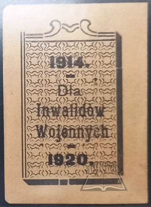 (ŻOŁNIERZ Polski). Dla Inwalidów Wojennych. 1914 - 1920.