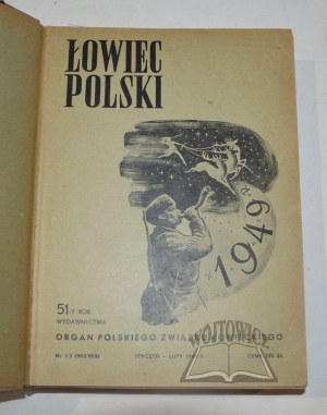 ŁOWIEC Polski. Organ Polskiego Związku Łowieckiego. 1949-1950
