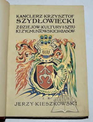 KIESZKOWSKI Jerzy, kancelár Krzysztof Szydłowiecki.