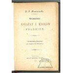 KRASZEWSKI Józef Ignacy, Wizerunki książąt i królów polskich.