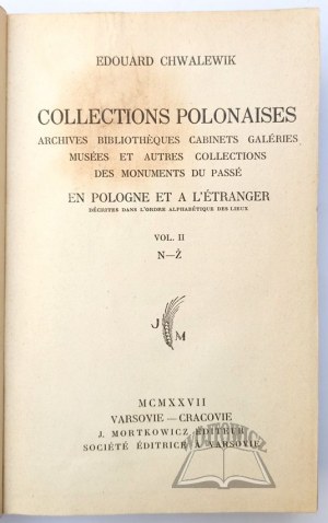 CHWALEWIK Edouard (Edward), Collections Polonaises.