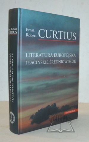 CURTIUS Ernst Robert, Littérature européenne et Moyen Âge latin.