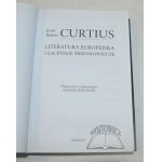 CURTIUS Ernst Robert, Literatura europejska i łacińskie średniowiecze.