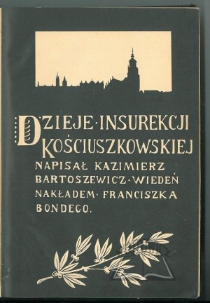 BARTOSZEWICZ Kazimierz, Histoire de l'insurrection de Kościuszko.