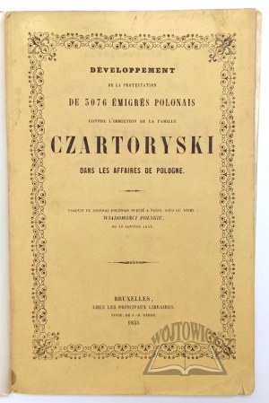 SVILUPPO della protesta di 3076 emigrati polacchi contro l'intromissione della famiglia Czartoryski negli affari della Polonia.
