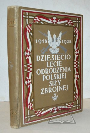 DENÍK Obroda polských ozbrojených sil 1918-1928.