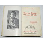 HINCZA Stefan dr. (Stolarzewicz Ludwik), Pierwszy Żołnierz Odrodzonej Polski.