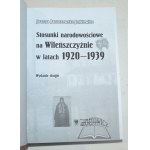 JANUSZEWSKA - Jurkiewicz Joanna, Stosunki narodowościowe na Wileńszczyźnie w latach 1920-1939.
