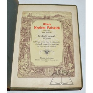 MATEJKO Jan, Album des rois polonais par le pinceau ...