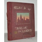 MATEJKO Jan, Album des rois polonais par le pinceau ...