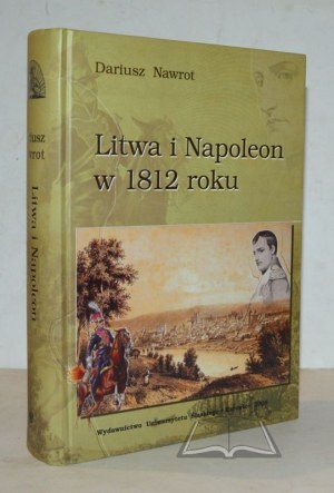 NAWROT Dariusz, Litva a Napoleon v roku 1812.