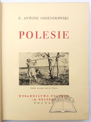 CUDA Z POĽSKA. OSSENDOWSKI F. Antoni - Polesie.