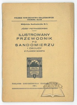 PIETRASZEWSKI Józef, Illustrated guide to Sandomierz and surroundings with city plan.