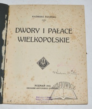 RUCIŃSKI Kazimierz, Dwory i pałace wielkopolskie.