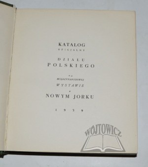 CATALOGO ufficiale del Dipartimento polacco all'Esposizione internazionale di New York del 1939.